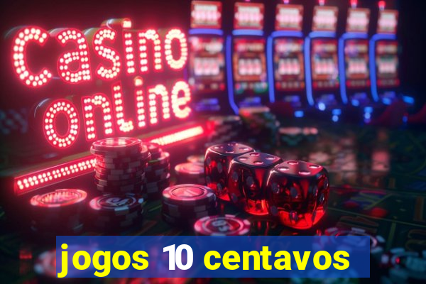 jogos 10 centavos